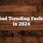 How to Find Trending Fashion News in 2024