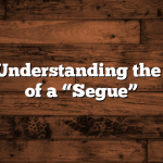 Article: Understanding the Concept of a “Segue”