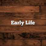 Early Life