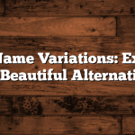 Esther Name Variations: Exploring the Beautiful Alternatives