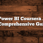 Excel to Power BI Coursera Answers: A Comprehensive Guide