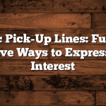 Music Pick-Up Lines: Fun and Creative Ways to Express Your Interest