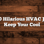 Title: 20 Hilarious HVAC Jokes to Keep Your Cool