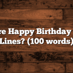 What Are Happy Birthday Pick-Up Lines? (100 words)