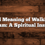 Biblical Meaning of Walking in a Dream: A Spiritual Insight