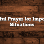 Powerful Prayer for Impossible Situations