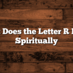 What Does the Letter R Mean Spiritually