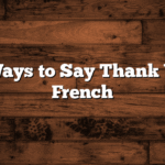 70+ Ways to Say Thank You in French